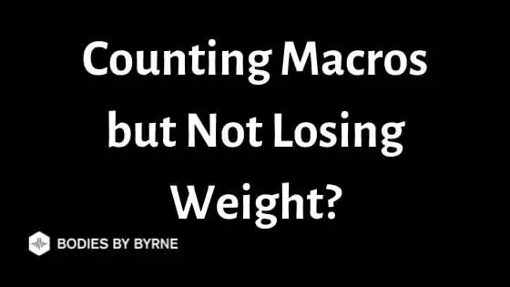 Counting Macros but Not Losing Weight