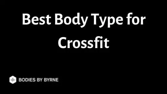 Best Body Type for Crossfit