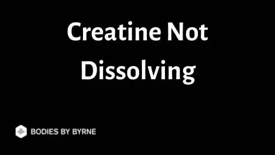 Creatine Not Dissolving (Title)