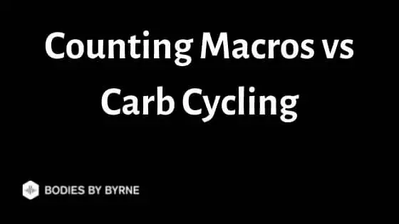 Counting Macros vs Carb Cycling