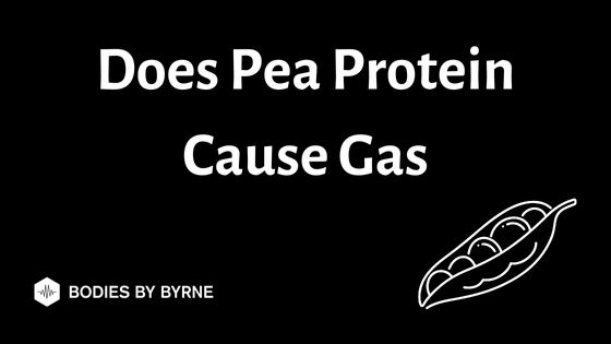 does-pea-protein-cause-gas-not-what-you-think-bodies-by-byrne